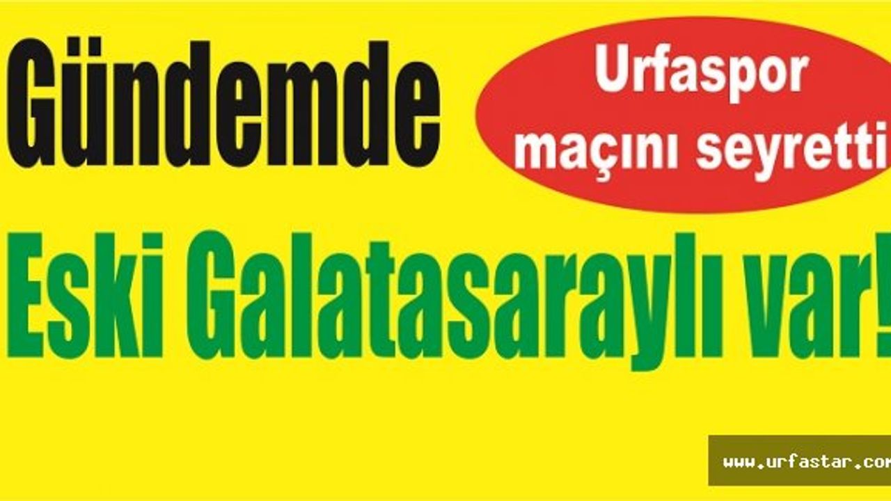 Urfaspor transfer için düğmeye bastı