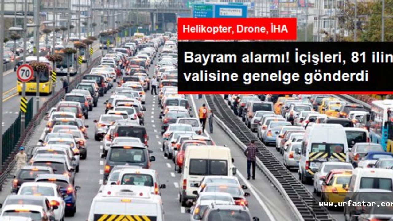 Kazasız bir bayram için olağanüstü tedbirler