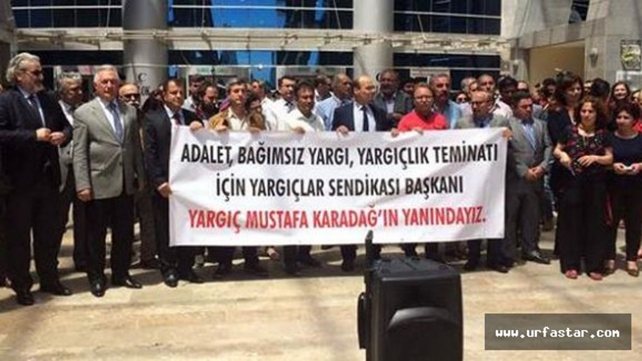 Urfa'ya atanan hakime destek verdiler