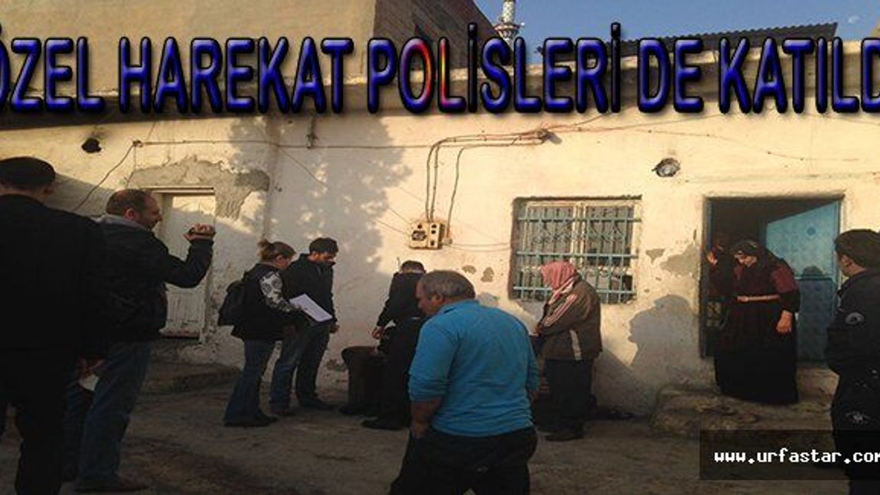 Urfa'da onlara yönelik operasyon yapıldı