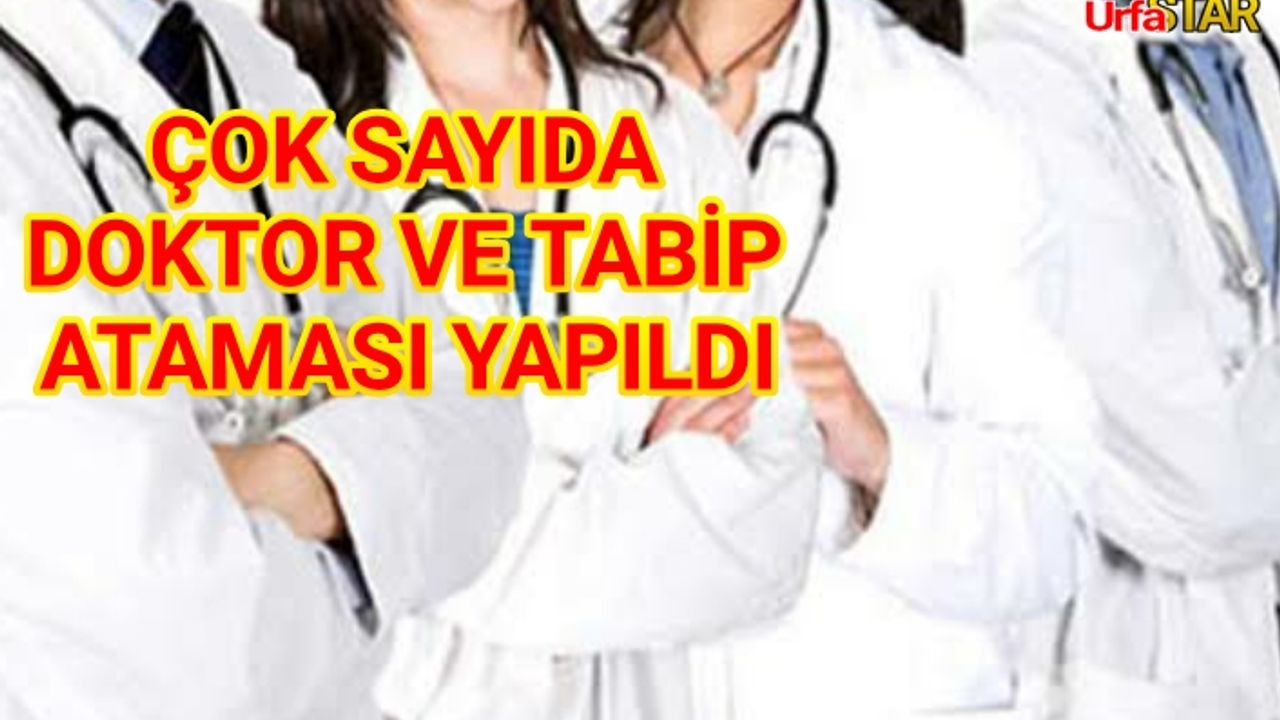 Flaş! Urfa'ya doktor ataması yapıldı