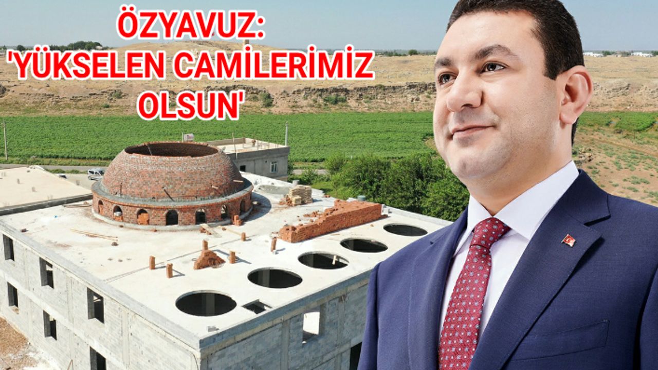 Harran'da Cami inşaatı çalışması sürüyor