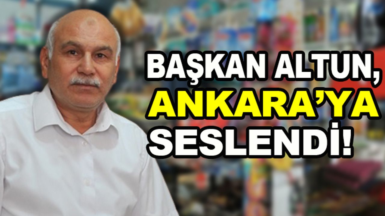 Altun'dan esnaf için önemli çağrı!