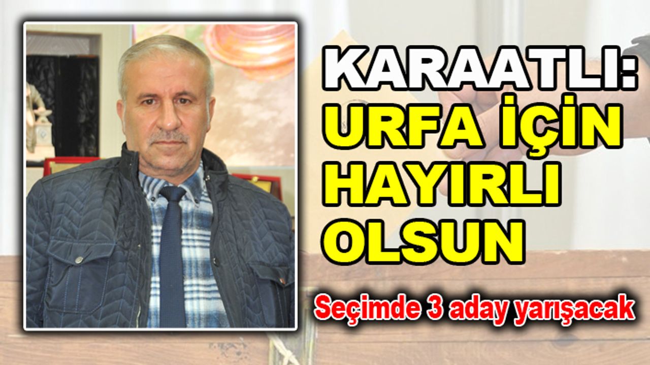 Urfa Fırıncılar Odası'nda seçim heyecanı