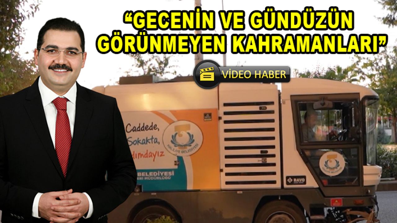Canpolat, Haliliye’nin görünmez kahramanlarına dikkat çekti