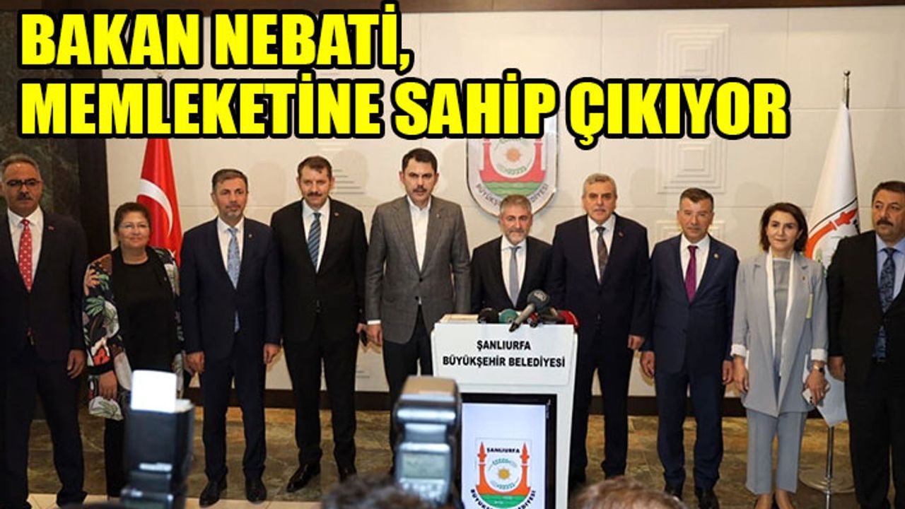 Bakan Kurum'dan Urfa'ya müjde ..