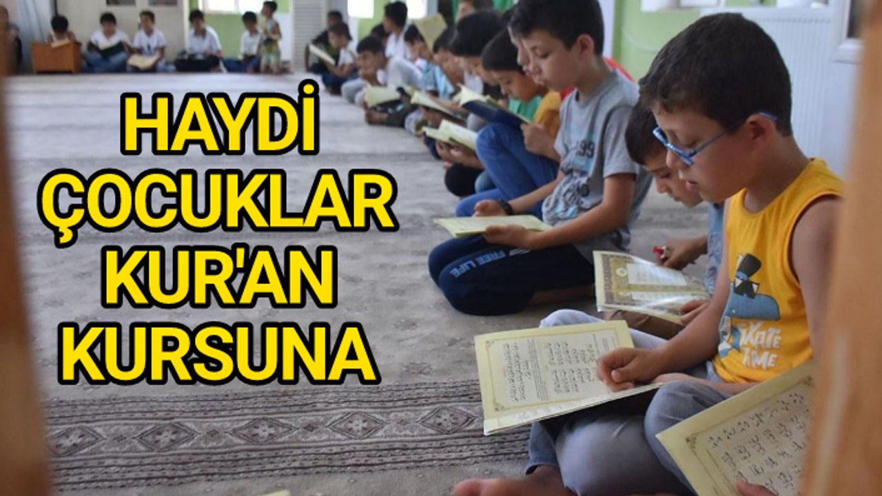 Kur-an'ı Kerim öğrenme kursları devam ediyor