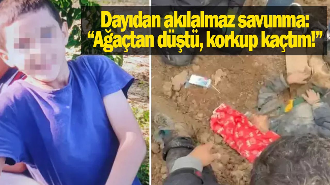 Yeğenini toprağa gömen dayıdan çarpıcı ifade!