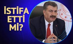 Fahrettin Koca istifa mı etti?