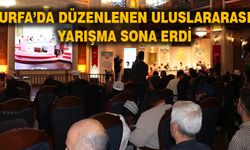 Urfa'da düzenlenen Uluslararası yarışma sona erdi