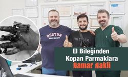 Bilekten kopan parmaklara damar nakli Metrolife’de yapıldı!