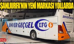Şanlıurfa'nın yeni markası Enver Geçgel Turizm yollarda...