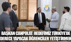 BAŞKAN CANPOLAT: HEDEFİMİZ TÜRKİYE’DE DERECE YAPACAK ÖĞRENCİLER YETİŞTİRMEK