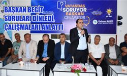 Başkan Begit vatandaşlarla buluştu