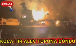 Koca tır alev topuna döndü
