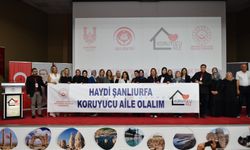 GÖNÜL ELÇİLERİ İLE KORUYUCU AİLELER BİR ARAYA GELDİ
