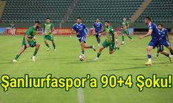 Şanlıurfaspor’a 90+4 Şoku!
