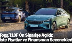 Togg T10F Ön Siparişe Açıldı: İşte Fiyatlar ve Finansman Seçenekleri