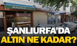 Şanlıurfa’da Altın Haftaya Sert Düşüşle Başladı
