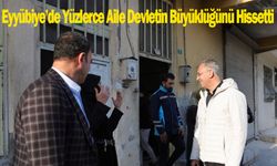 Eyyübiye’de Yüzlerce Aile Devletin Büyüklüğünü Hissetti