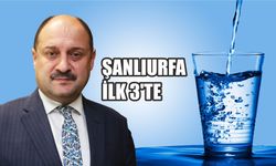 Şanlıurfa su tarifesinde en uygun şehirler arasında...