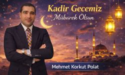 Korkut Polat’tan Kadir Gecesi Mesajı