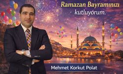 İş İnsanı Korkut Polat'tan Ramazan Bayramı mesajı