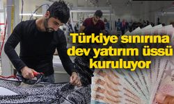 250 bin kişiye iş, 5 milyar dolar ihracat