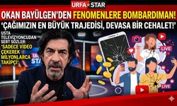 OKAN BAYÜLGEN’DEN FENOMENLERE BOMBARDIMAN: "ÇAĞIMIZIN EN BÜYÜK TRAJEDİSİ, DEVASA BİR CEHALET!"