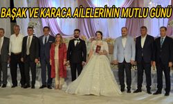 Başak ve Karaca Ailelerinin mutlu günü