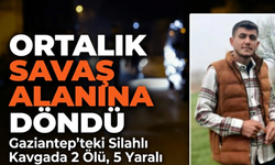 Antep'te silahlı çatışma! Urfalı genç hayatını kaybetti