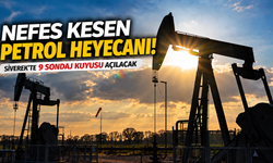 Siverek’te Petrol Arama Heyecanı