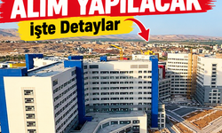 Şehir Hastanesine Alım Yapılacak