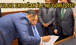 Yıldız Erdoğan ile ne görüştü?