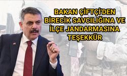 Bakan Çiftçi'den Birecik Savcılığına ve İlçe Jandarmasına teşekkür