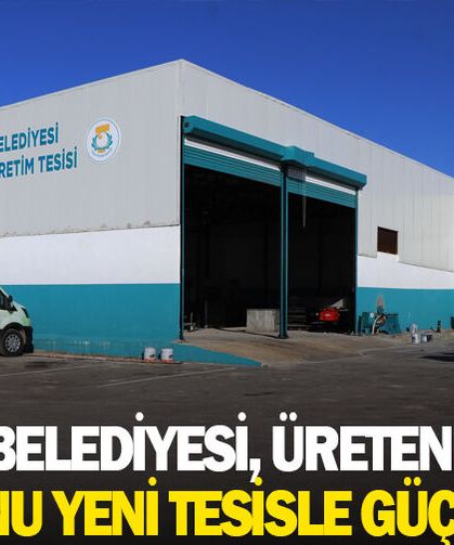 HALİLİYE BELEDİYESİ, ÜRETEN BELEDİYE VİZYONUNU YENİ TESİSLE GÜÇLENDİRDİ
