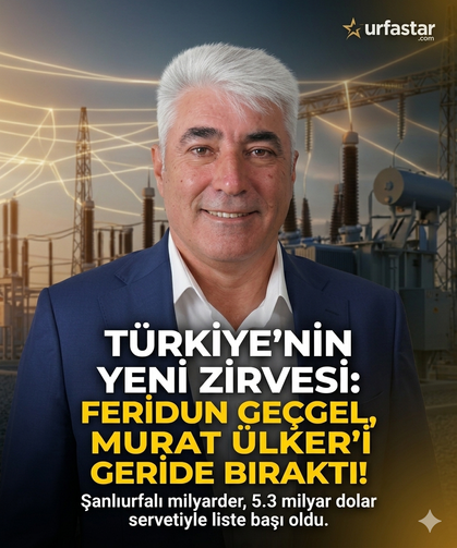 Şanlıurfa’nın Gururu Türkiye'nin Gururu: Feridun Geçgel...