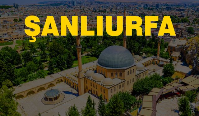 Şanlıurfa'da kaç muhtar var? İşte tam liste...