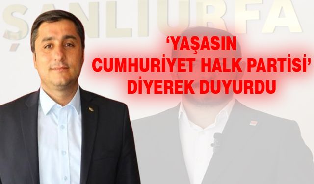 CHP'nin Urfa Gençlik Kolları Başkanı belli oldu