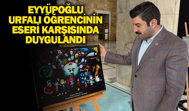 Eyyüpoğlu Urfalı öğrencinin eseri karşısında duygulandı