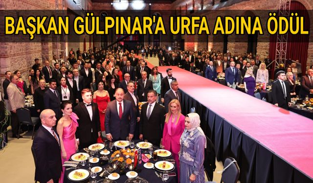 BAŞKAN GÜLPINAR'IN ŞANLIURFA ADINA ULUSLARARASI ALANDAKİ GİRİŞİM VE TEMASLARI ÖDÜL GETİRDİ