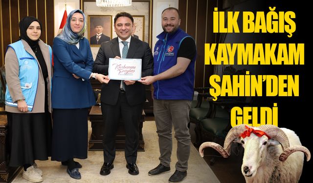 İlk bağış Şahin'den geldi...