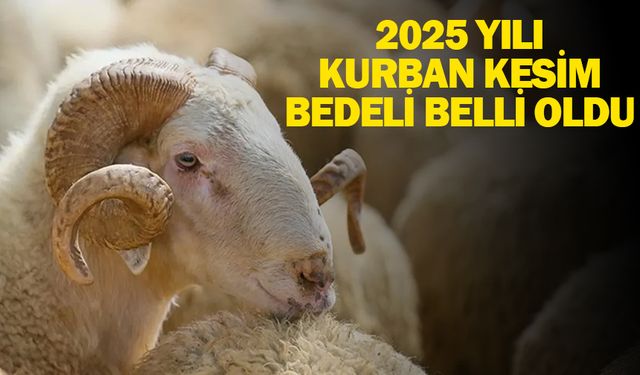 2025 yılı kurban kesim bedelli belli oldu