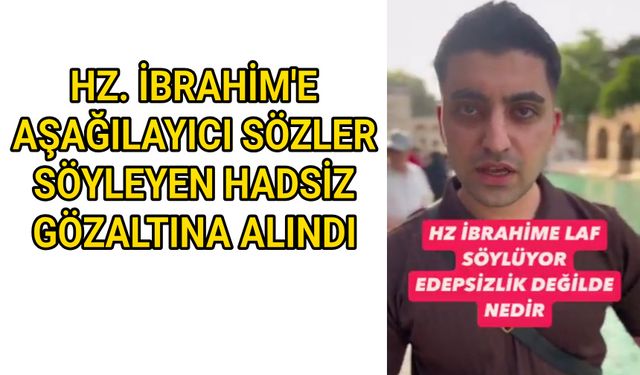 Kendini bilmez genç gözaltına alındı