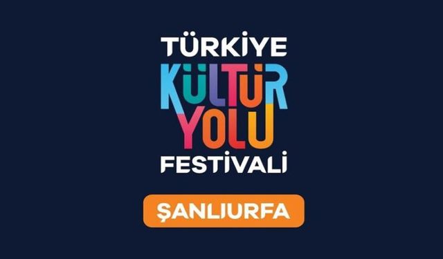 Şanlıurfa Kültür Yolu Festivali başlıyor...