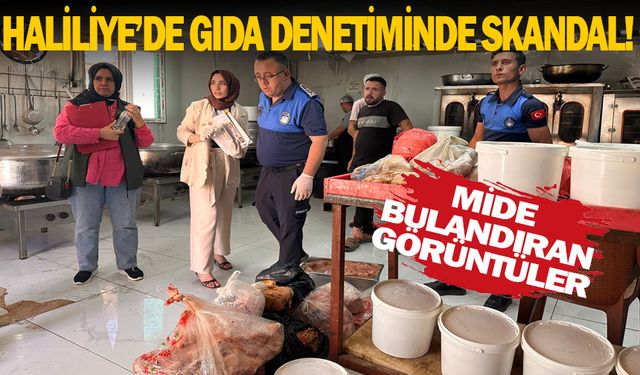 Haliliye'de gıda denetiminde skandal!