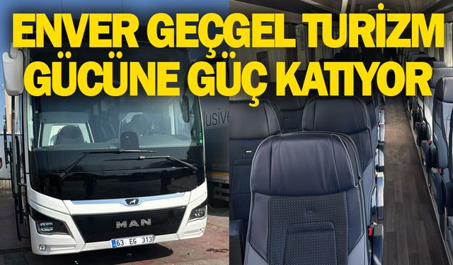 Enver Geçgel Turizm gücüne güç katıyor