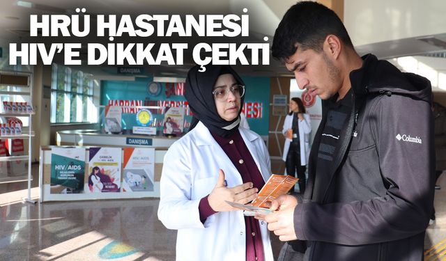 HRÜ HASTANESİ HIV’E DİKKAT ÇEKTİ