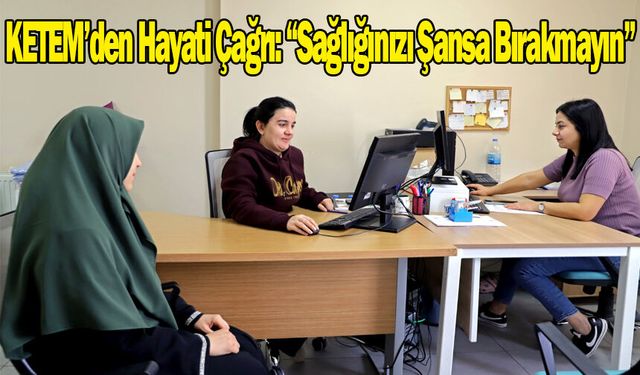 Eyyübiye’de Ücretsiz Kanser Taraması: Erken Teşhis Hayat Kurtarıyor