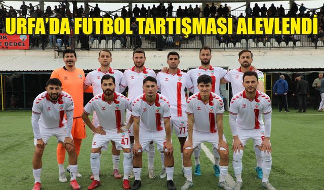 Urfa’da şok senaryo! İlk 3’teki takımlar bile ligden düşebilir